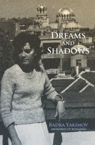 Title: Dreams and Shadows, Author: Radka Yakimov