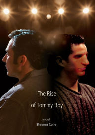 Title: The Rise of Tommy Boy, Author: Breanna Cone