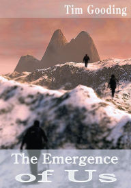 Title: The Emergence of Us, Author: Tim Gooding