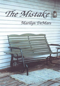 Title: The Mistake, Author: Marilyn DeMars