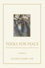 Tools for Peace: The Spiritual Craft of St. Benedict and Rený Girard