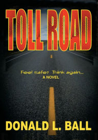 Title: TOLL ROAD: N/A, Author: Donald L. Ball