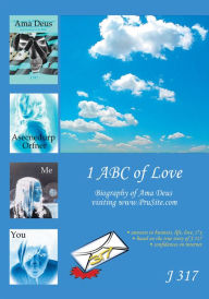 Title: ý1 ABC of Loveý: Biography of Ama Deus written after visiting www.PruSite.com, Author: J 317