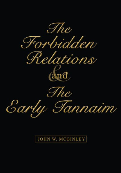 The Forbidden Relations and the Early Tannaim: NO SUBTITLE