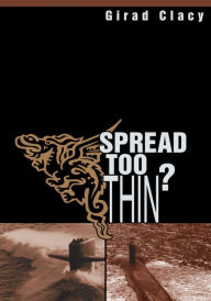 Title: Spread Too Thin?, Author: Girad Clacy