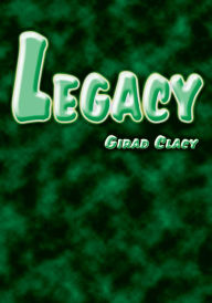 Title: Legacy, Author: Girad Clacy