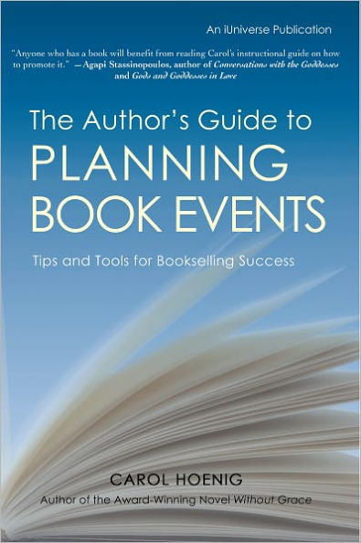 The Author's Guide to PLANNING BOOK EVENTS: Tips and Tools for Bookselling Success