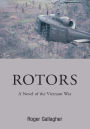 ROTORS: A Novel of the Vietnam War