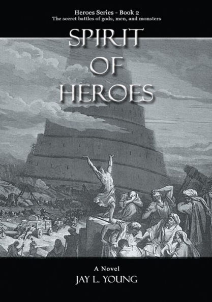 SPIRIT OF HEROES: Heroes SeriesýBook 2