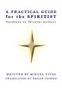 A Practical Guide for the Spiritist: Handbook on Personal Conduct