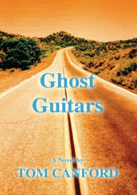 Title: GHOST GUITARS, Author: Jonathan May