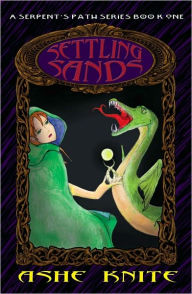 Title: Settling Sands: A Serpent's Path Series Book One, Author: Ashe Knite