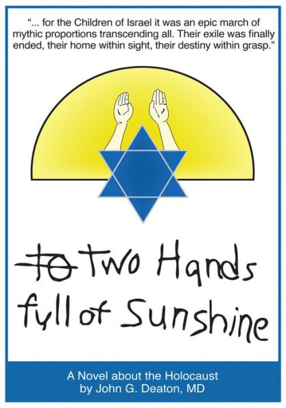 Two Hands Full of Sunshine (Volume 2): An Epic About Children Trapped in the Holocaust