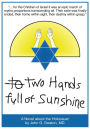 Two Hands Full of Sunshine (Volume 2): An Epic About Children Trapped in the Holocaust