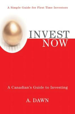 INVESTNOW: A Canadian's Guide to Investing