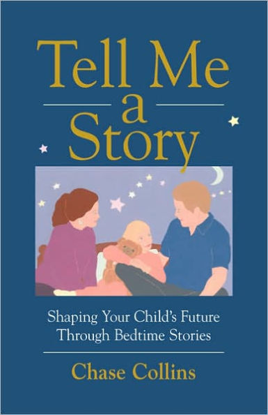 Tell Me a Story: Shaping Your Child's Future Through Bedtime Stories