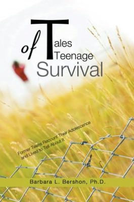 Tales of Teenage Survival: Former Teens Recount Their Adolescence and Lived to Tell About It