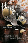 Humpty Dumpty Was Pushed: And Other Cracked Tales