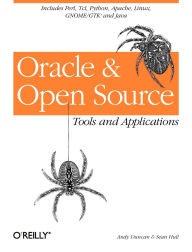 Title: Oracle and Open Source: Includes Perl, Linux, Tcl, Python, Apache, Java and More, Author: Sean Hull