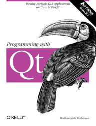 Title: Programming with Qt: Writing Portable GUI applications on Unix and Win32, Author: Matthias Dalheimer