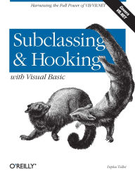 Title: Subclassing and Hooking with Visual Basic: Harnessing the Full Power of VB/VB.NET, Author: Stephen Teilhet