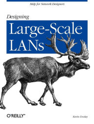 Title: Designing Large Scale Lans: Help for Network Designers, Author: Kevin Dooley