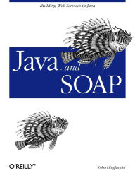 Title: Java and SOAP: Building Web Services in Java, Author: Robert Englander