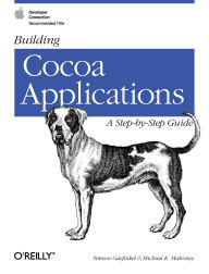 Title: Building Cocoa Applications: A Step by Step Guide: A Step by Step Guide, Author: Simson Garfinkel