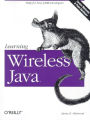Learning Wireless Java: Help for New J2ME Developers