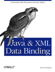 Title: Java & XML Data Binding: Converting XML Documents into Java Objects, Author: Brett McLaughlin