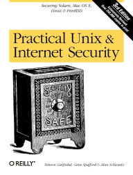 Title: Practical UNIX and Internet Security: Securing Solaris, Mac OS X, Linux & Free BSD, Author: Simson Garfinkel