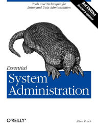 Title: Essential System Administration: Tools and Techniques for Linux and Unix Administration, Author: leen Frisch