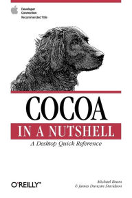 Title: Cocoa in a Nutshell: A Desktop Quick Reference, Author: Michael Beam