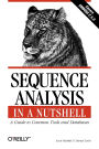 Sequence Analysis in a Nutshell: A Guide to Tools: A Guide to Common Tools and Databases