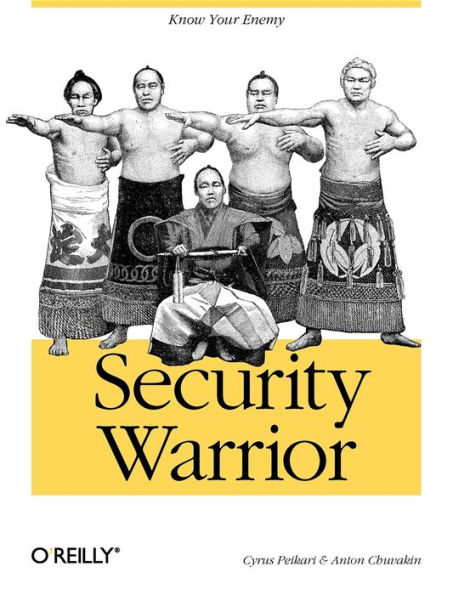 Security Warrior: Know Your Enemy