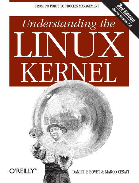 Understanding the Linux Kernel: From I/O Ports to Process Management