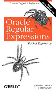 Oracle Regular Expressions: Pocket Reference