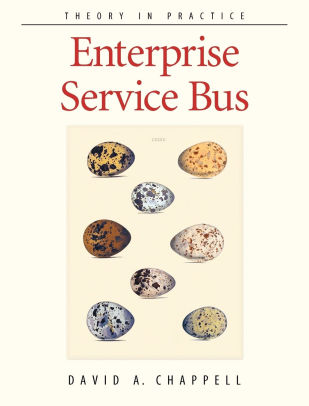 Enterprise Service Bus Theory In Practice By David A