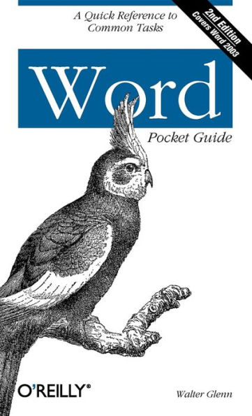 Word Pocket Guide: A Quick Reference to Common Tasks