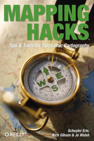Title: Mapping Hacks, Author: Schuyler Erle