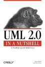 UML 2.0 in a Nutshell: A Desktop Quick Reference