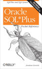 Oracle SQL*Plus Pocket Reference: A Guide to SQL*Plus Syntax