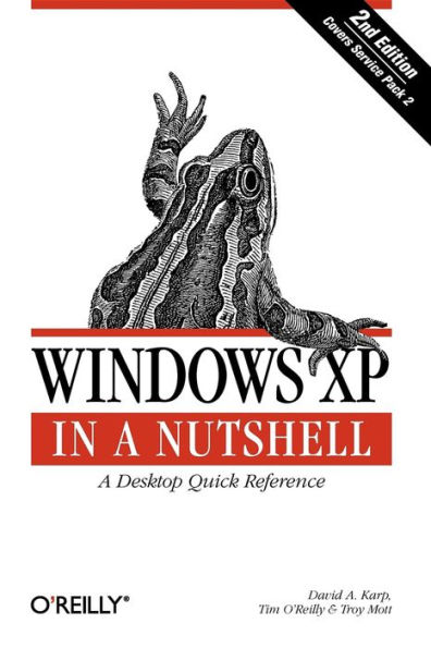Windows XP in a Nutshell: A Desktop Quick Reference