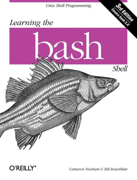 Learning the bash Shell: Unix Shell Programming