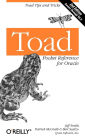 Toad Pocket Reference for Oracle: Toad Tips and Tricks