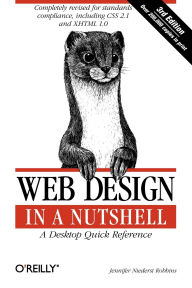Title: Web Design in a Nutshell: A Desktop Quick Reference, Author: Jennifer Robbins