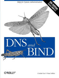 Title: DNS and BIND: Help for System Administrators, Author: Cricket Liu