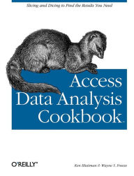 Title: Access Data Analysis Cookbook: Slicing and Dicing to Find the Results You Need, Author: Ken Bluttman