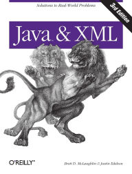 Title: Java and XML: Solutions to Real-World Problems, Author: Brett McLaughlin
