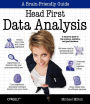 Head First Data Analysis: A learner's guide to big numbers, statistics, and good decisions